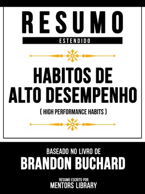 cover image of Resumo Estendido--Hábitos De Alto Desempenho (High Performance Habits)--Baseado No Livro De Brandon Buchard